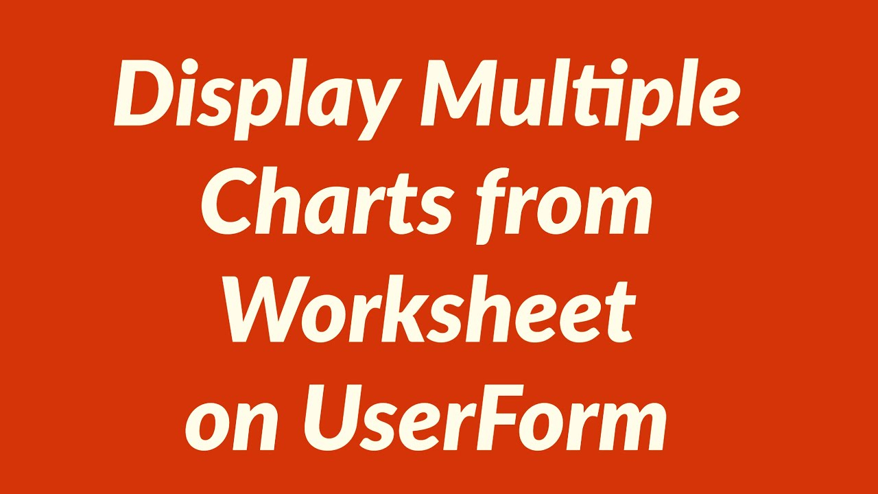 how-to-display-multiple-charts-from-excel-worksheet-on-userform-2023-multiplication-chart